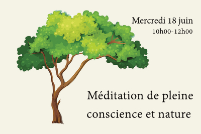 Méditation de pleine conscience et nature 18 juin 2025