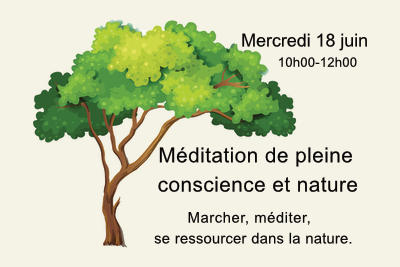 Méditation de pleine conscience et nature 18 juin 2025